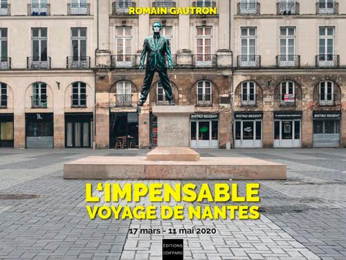 L'Impensable Voyage De Nantes 17 Mars-11 Mai 2020