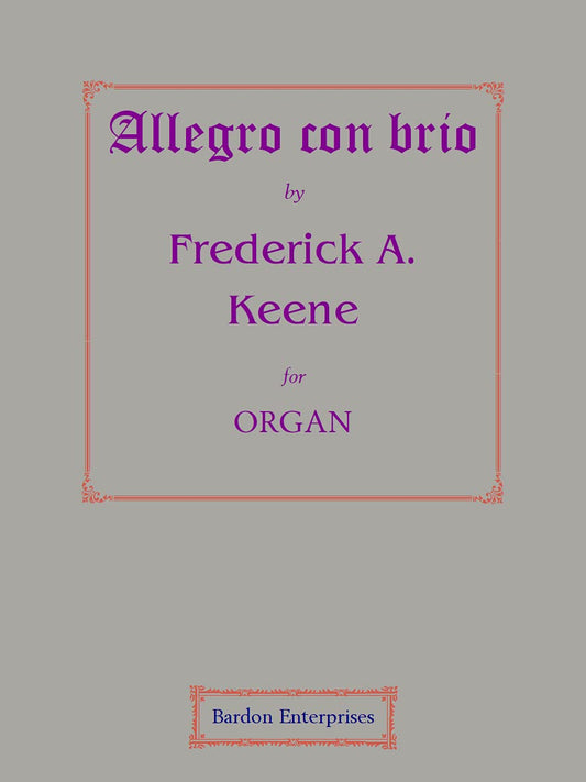 Allegro con brio in C for Organ by Frederick A. Keene