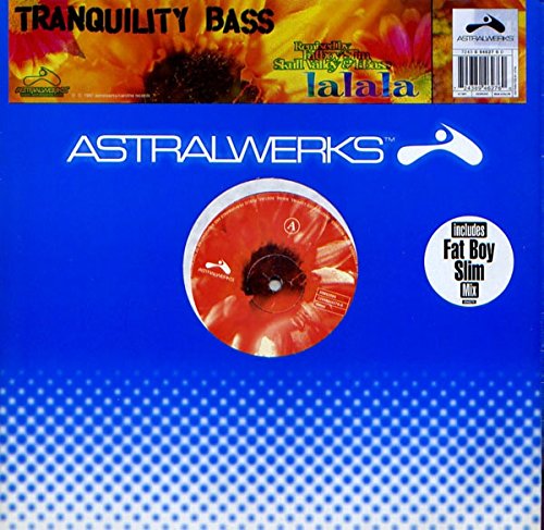 Tranquility Bass / Lalala