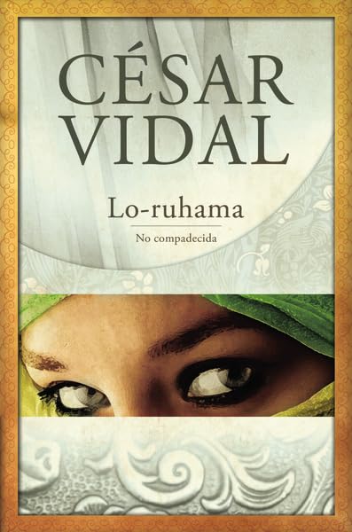 Lo-Ruhama: No Compadecida (Spanish Edition)