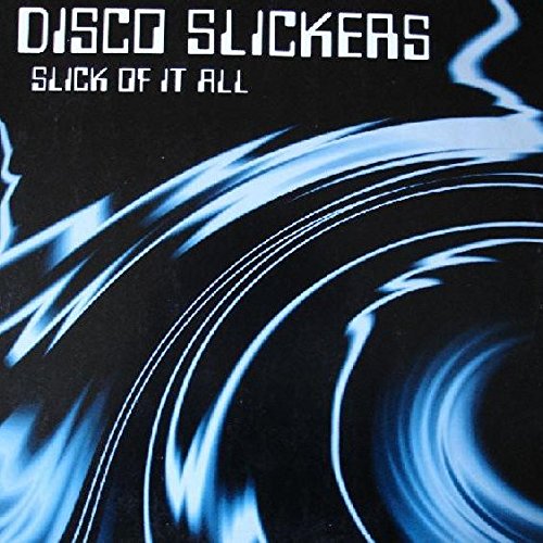 Disco Slickers - Slick Of It All - Liquid Audio Soundz - GTN 1018.12, GTN (Global Trance Network) - GTN 1018.12
