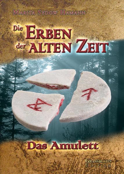 Die Erben der alten Zeit 01. Das Amulett