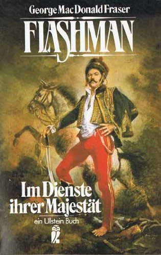 Flashman. Im Dienste Ihrer Majestät. Abenteuerroman.