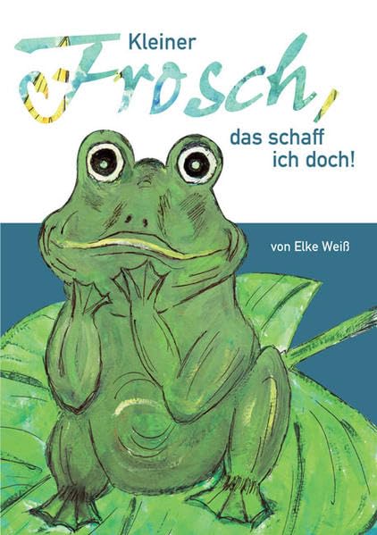Kleiner Frosch: ""Das schaff ich doch!""