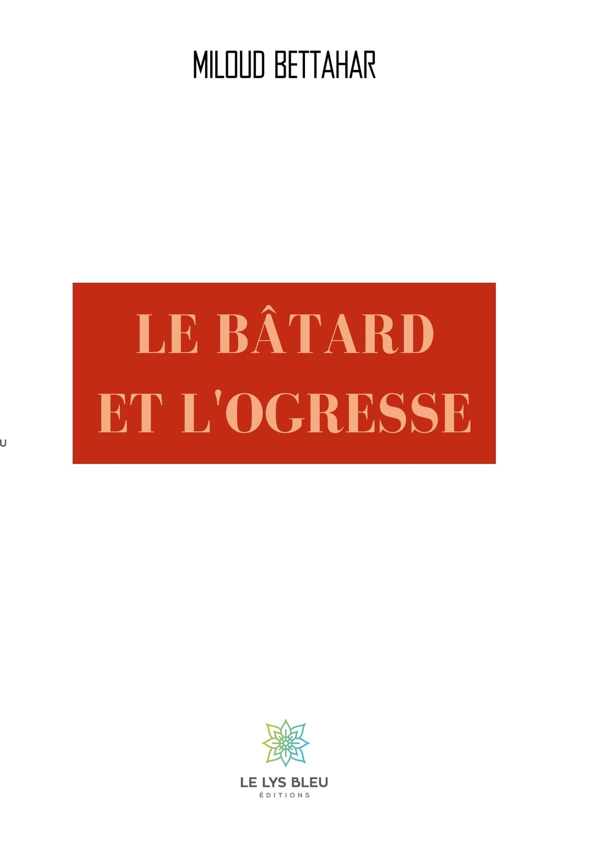 Le batard et l'ogresse
