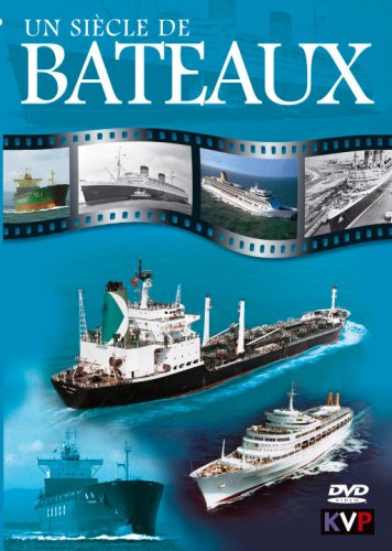 Un siècle de bateaux