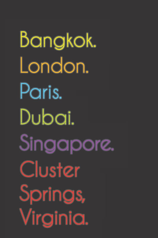 Bangkok. London. Paris. Dubai. Singapore. Cluster Springs, Virginia.: Funny Notebook | Journal | Diary, 110 pages, wide