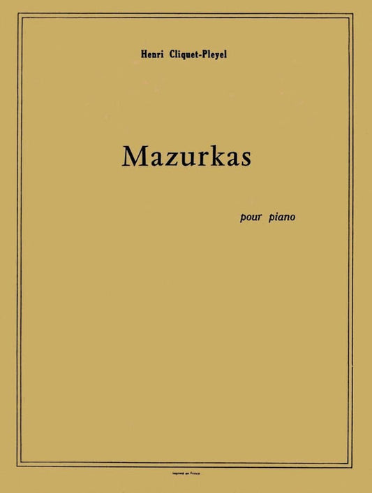 Cliquet-Pleyel: Mazurkas