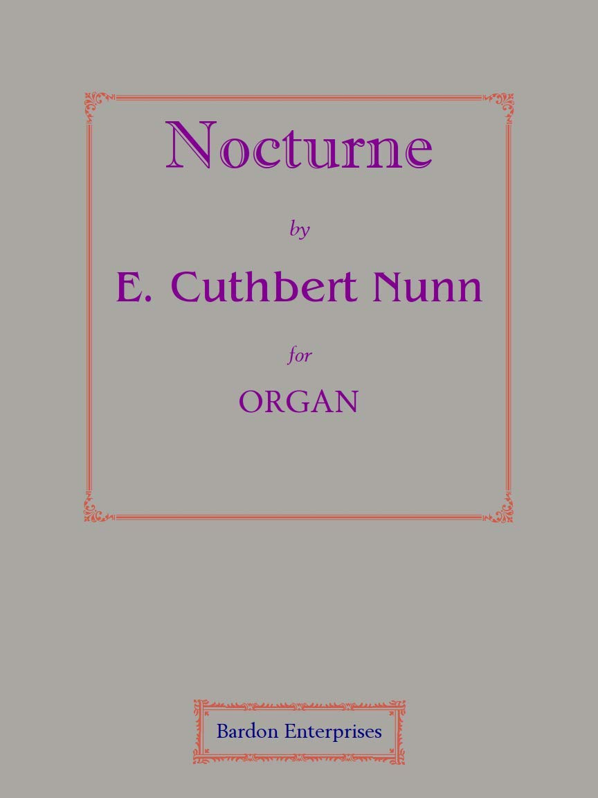 Nocturne for Organ by E. Cuthbert Nunn