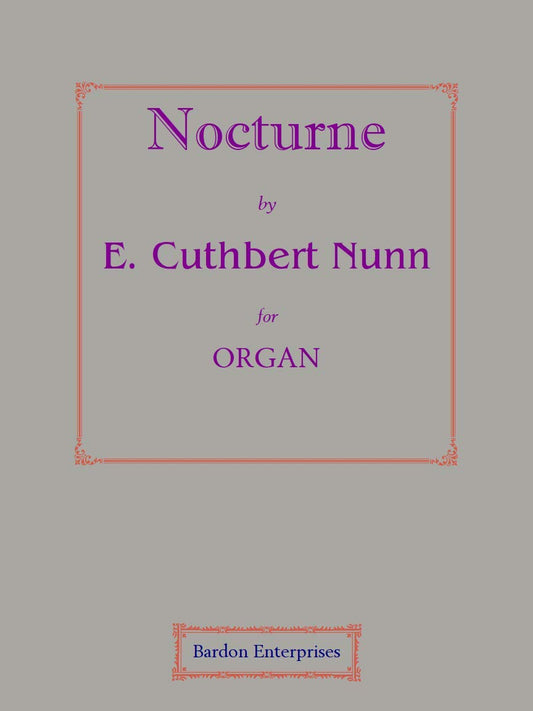 Nocturne for Organ by E. Cuthbert Nunn