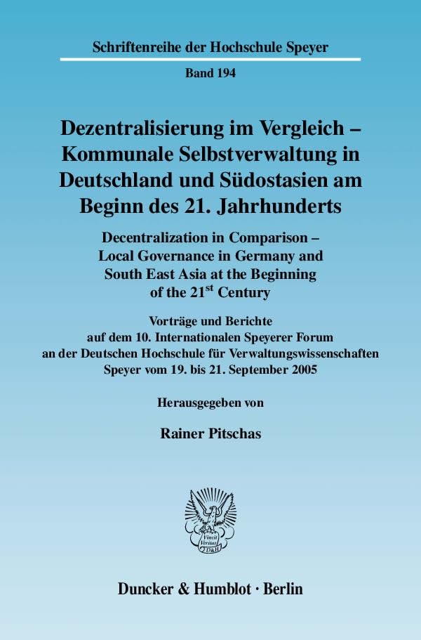 Dezentralisierung Im Vergleich - Kommunale Selbstverwaltung in Deutschland Und Sudostasien Am Beginn Des 21. Jahrhundert