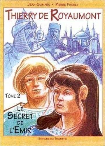 Le secret de l'Emir Tome 2 - Thierry de Royaumont
