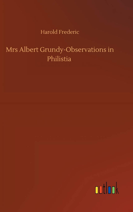 Mrs Albert Grundy-Observations in Philistia