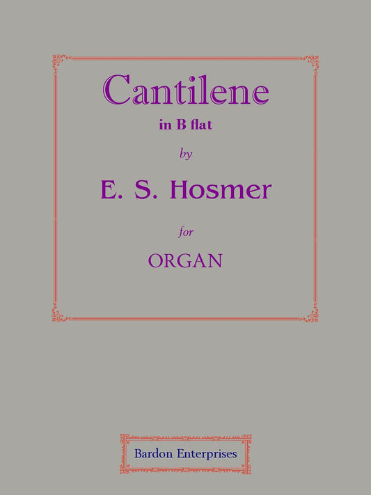 Cantilene in B flat for Organ by E. S. Hosmer