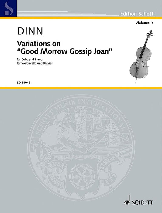 Variations: on "Good Morrow Gossip Joan" for cello and piano. cello and piano. Partition et partie.