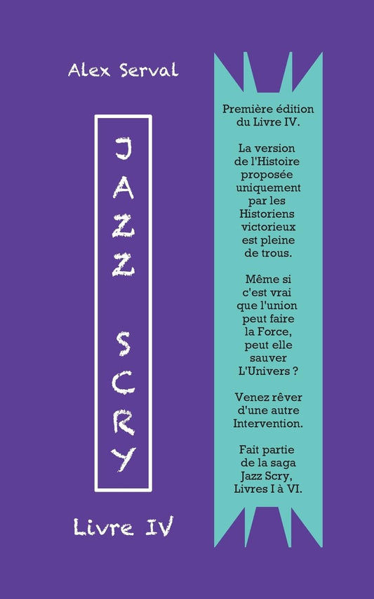 Jazz Scry: Livre IV (French Edition)
