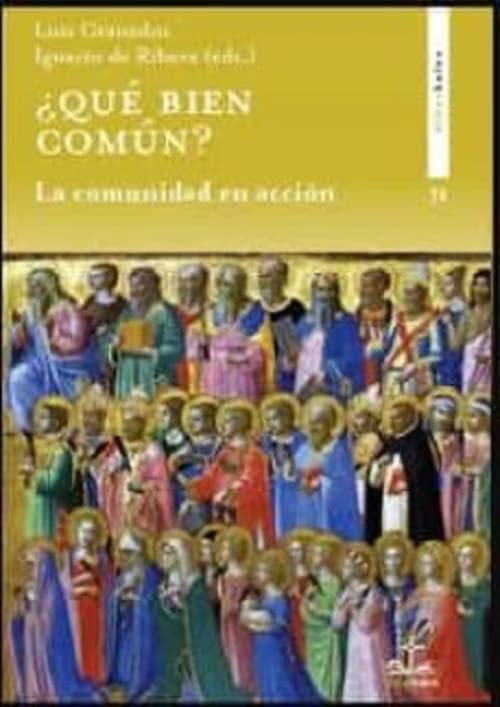 ¿QUÉ BIEN COMÚN?: La comunidad en acción
