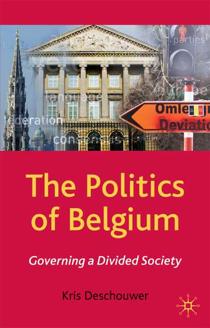 The Politics of Belgium: Governing a Divided Society (Comparative Government and Politics)