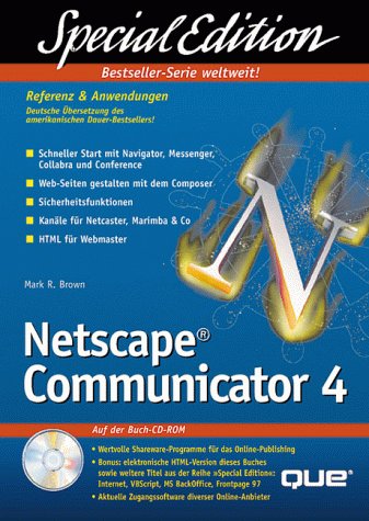 QUE Special Edition. Netscape Communicator 4. Referenz und Anwendungen