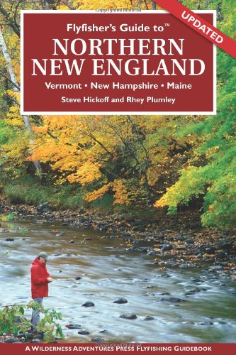 Flyfisher's Guide to Northern New England (Flyfisher's Guide series)
