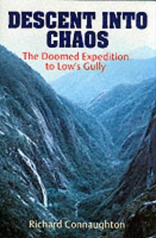 Descent into Chaos: The Doomed Expedition to Low's Gully