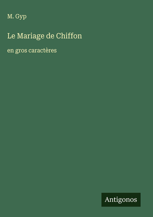 Le Mariage de Chiffon: en gros caractères (French Edition)