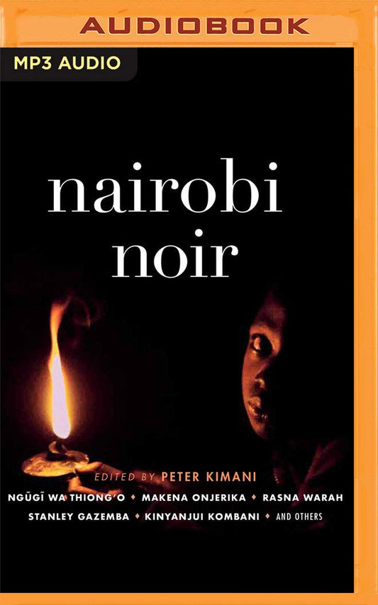Nairobi Noir (Akashic Books: Noir)