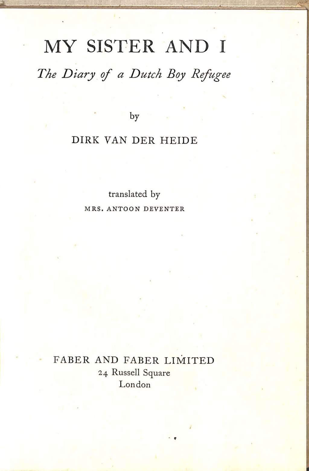 My Sister and I Diary of a Dutch Boy Refugee (WWII)
