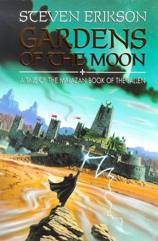 Gardens of the Moon: A Tale of the Malazan Book of the Fallen