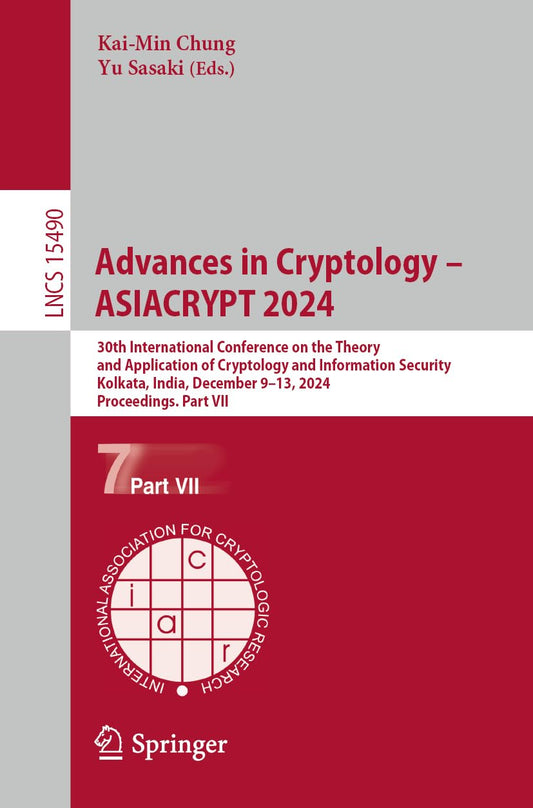 Advances in Cryptology – ASIACRYPT 2024: 30th International Conference on the Theory and Application of Cryptology and I