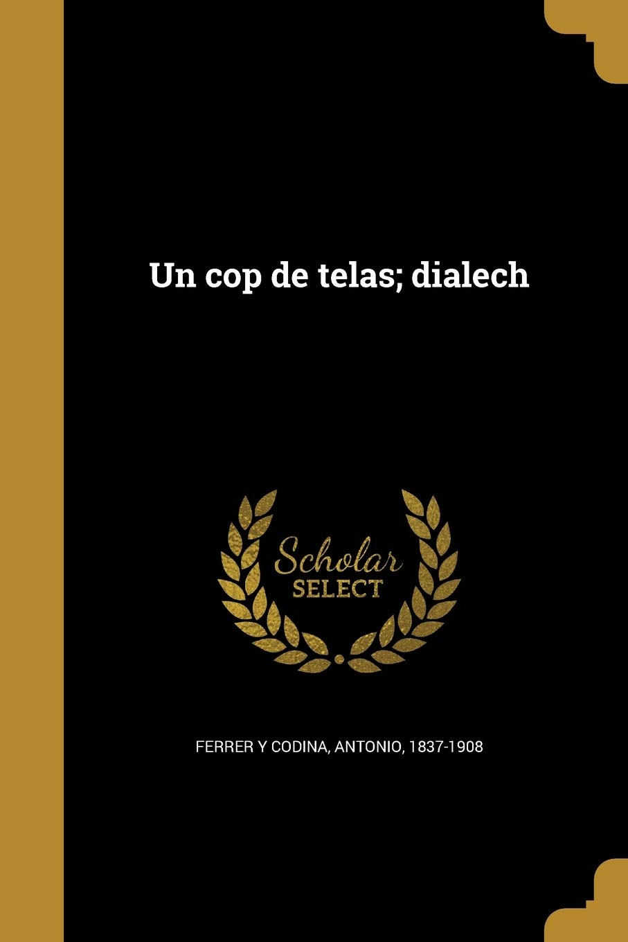Un cop de telas; dialech (Catalan Edition)
