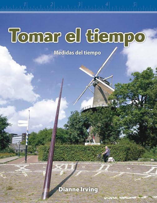 Tomar el Tiempo: Level 3 (Mathematics Readers)