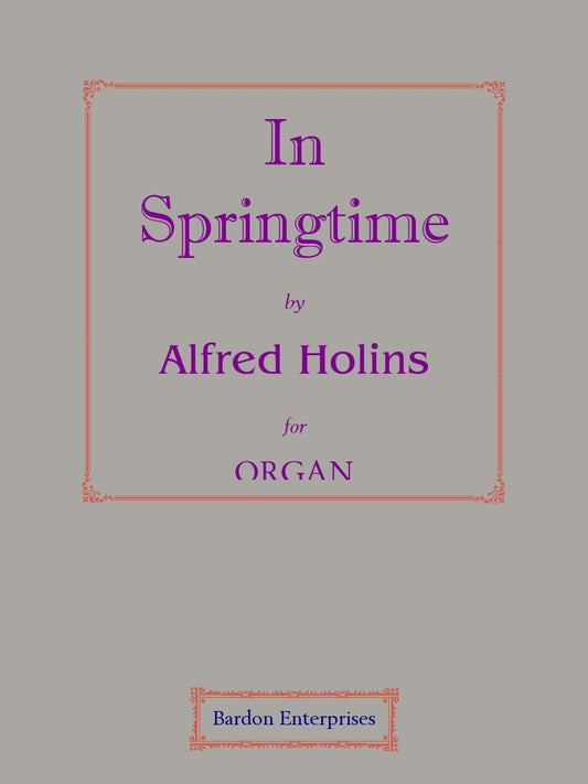 In Springtime (Pastorale) for Organ by Alfred Hollins