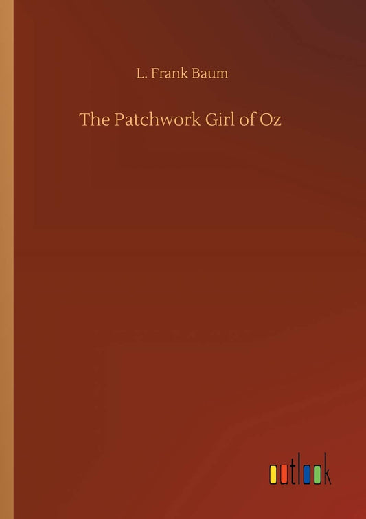 The Patchwork Girl of Oz