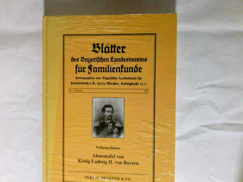 Ahnentafel von König Ludwig II. von Bayern (German Edition)