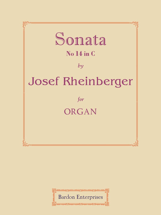 Sonata No 14 in C (Op. 165) for Organ by Josef Rheinberger