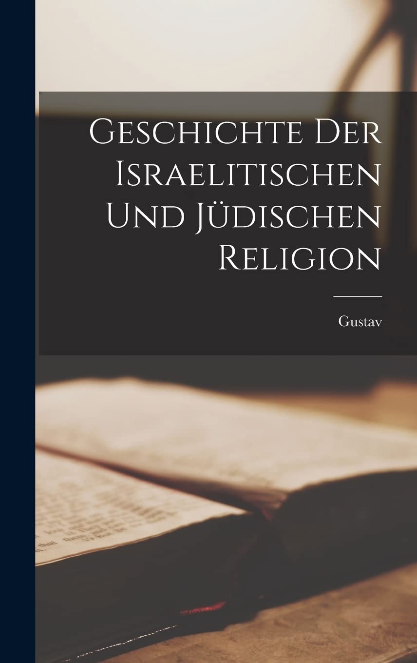 Geschichte der israelitischen und jüdischen Religion (German Edition)