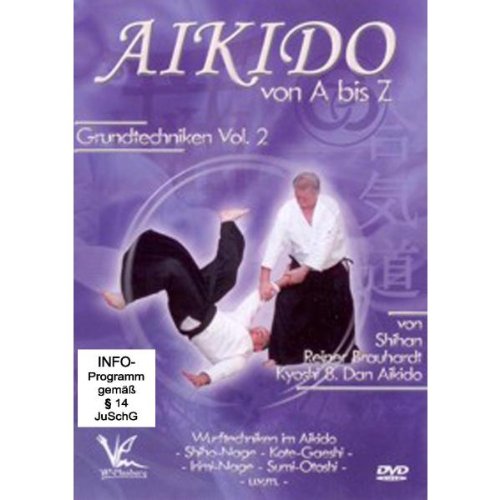 Aikido von A bis Z Grundtechniken Vol.2