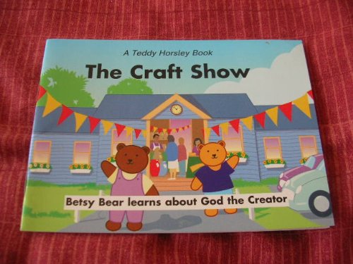 The Craft Show (Teddy Horsley Books)