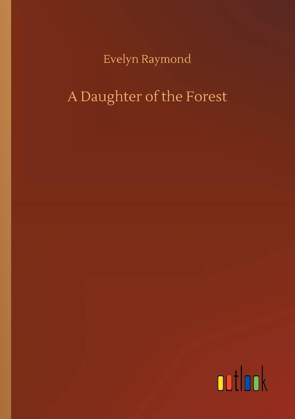 A Daughter of the Forest