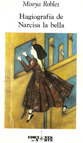 Hagiografta De Narcisa LA Bella (Spanish and English Edition)