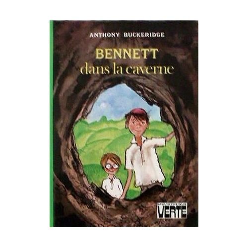 Bennett dans la caverne (Bibliothèque verte)