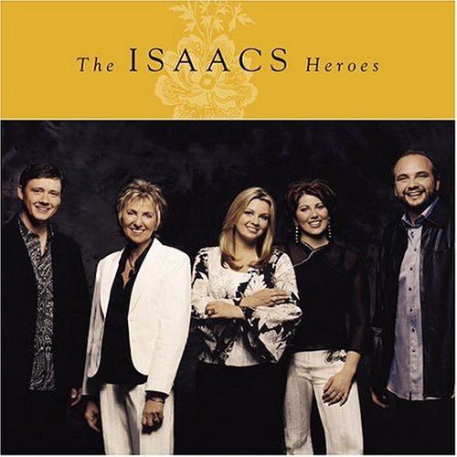 Heroes by Isaacs (2004-08-01)