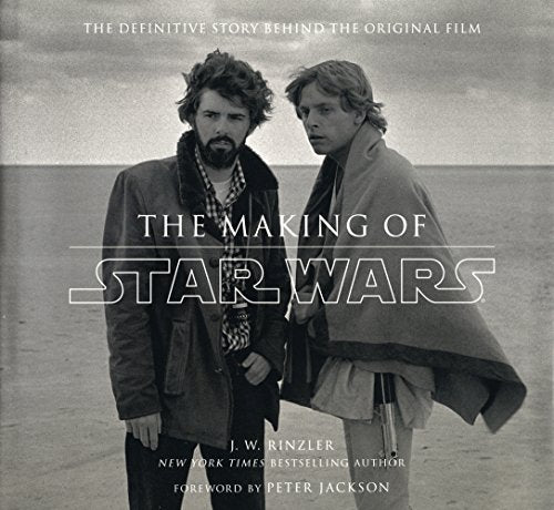 The Making of Star Wars: The Definitive Story Behind the Original Film by J W Rinzler (2007-04-24)