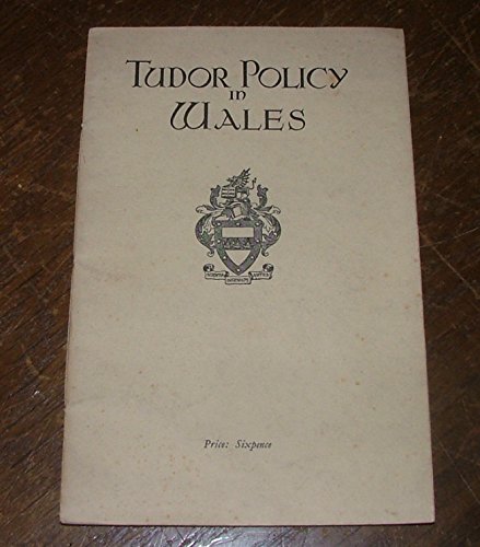 Tudor Policy in Wales