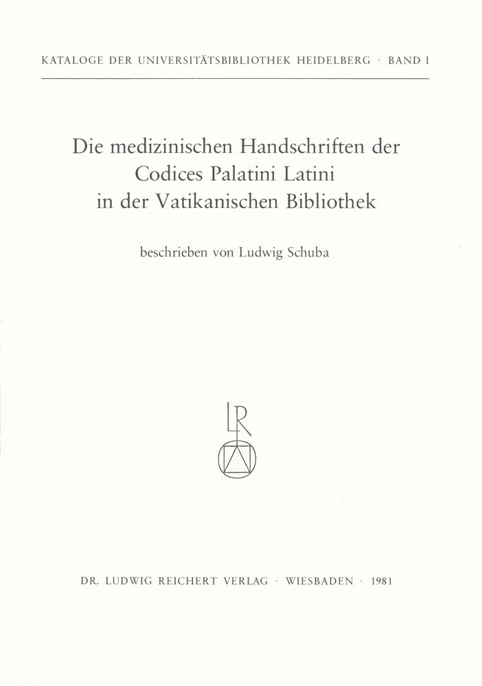 Die medizinischen Handschriften der Codices (Kataloge der Universitatsbibliothek Heidelberg) (German Edition)
