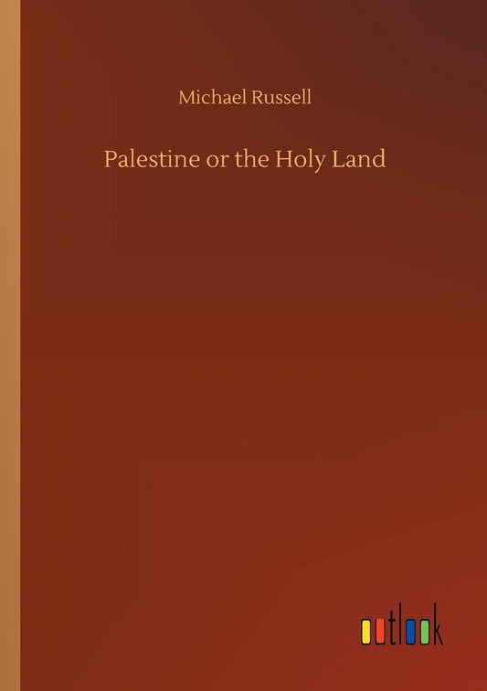 Palestine or the Holy Land