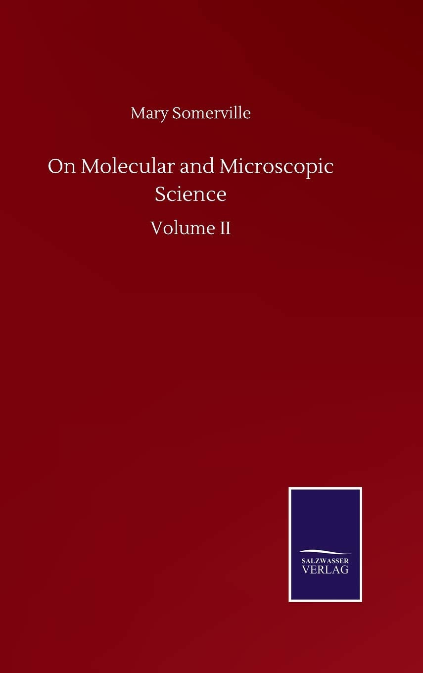 On Molecular and Microscopic Science: Volume II