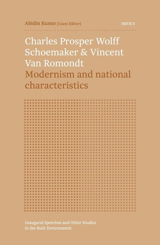 Charles Prosper Wolff Schoemaker & Vincent Van Romondt: Modernism and national characteristics