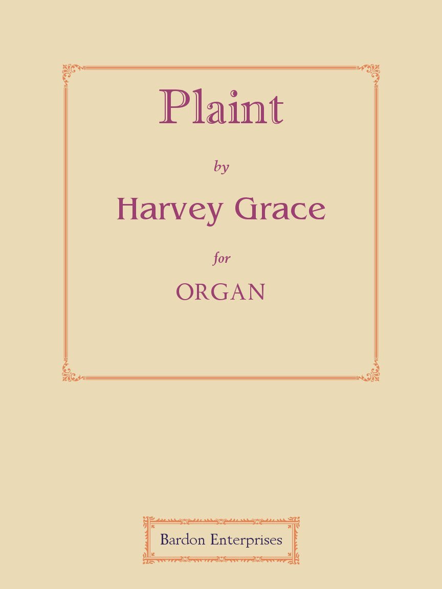 Plaint for Organ by Dr Harvey Grace